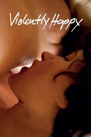 Violently Happy's poster