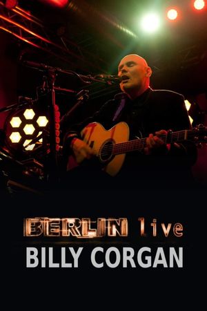 Billy Corgan - Berlin Live's poster