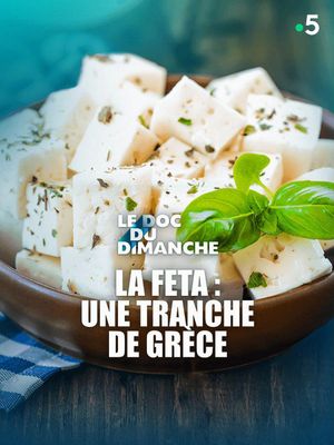La feta : une tranche de Grèce's poster