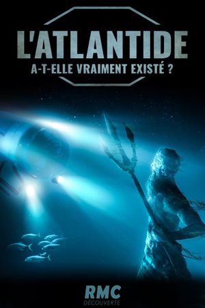 L'Atlantide a-t-elle vraiment existé ?'s poster image