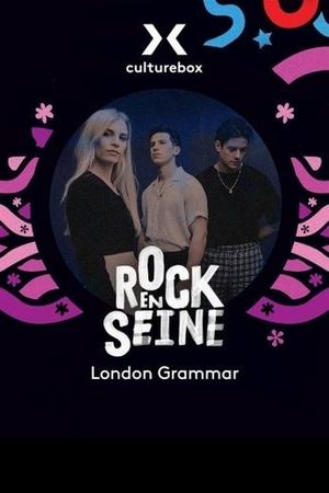 London Grammar - Rock en Seine 2022's poster