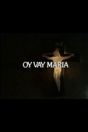 Oy Vay Maria's poster