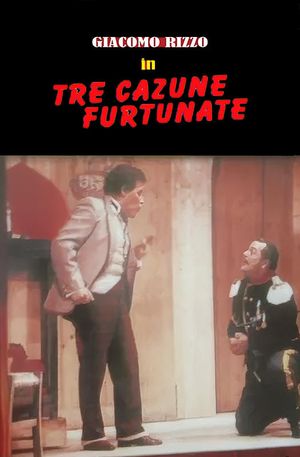 Tre cazune furtunate's poster