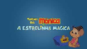 Turma da Mônica e a Estrelinha Mágica's poster
