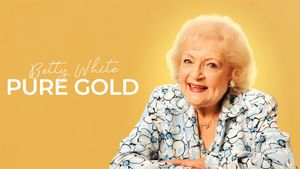 Betty White: Pure Gold's poster