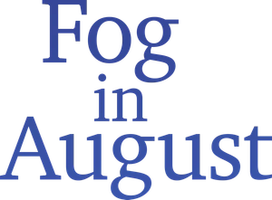 Fog in August's poster