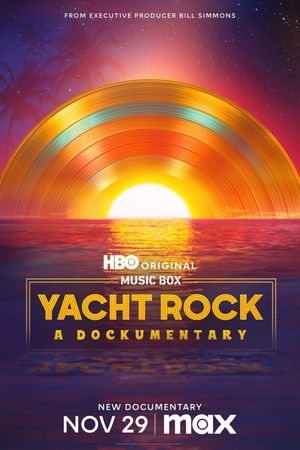 Yacht Rock: A Dockumentary's poster