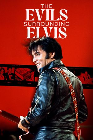 The Evils Surrounding Elvis's poster