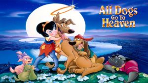 All Dogs Go to Heaven's poster