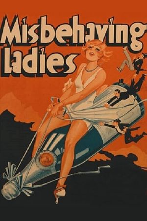 Misbehaving Ladies's poster