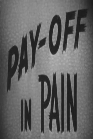 Pay-Off In Pain's poster