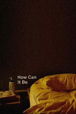 How Can It Be's poster