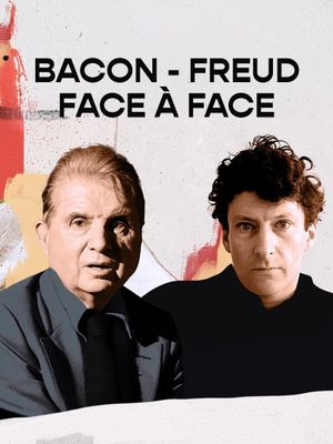 Bacon-Freud, face à face's poster