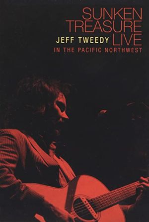 Jeff Tweedy: Sunken Treasure - Live in the Pacific Northwest's poster