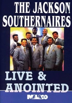 The Jackson Southernaires: Live & Anointed's poster