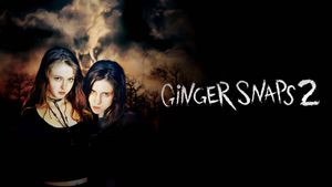 Ginger Snaps 2: Unleashed's poster