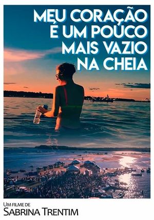 Meu coração é um pouco mais vazio na cheia's poster