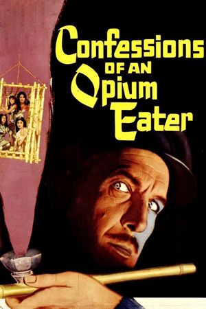 Confessions of an Opium Eater's poster