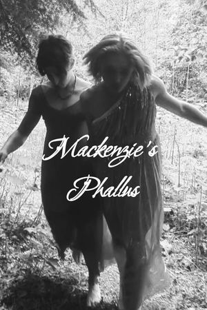 Mackenzie's Phallus's poster