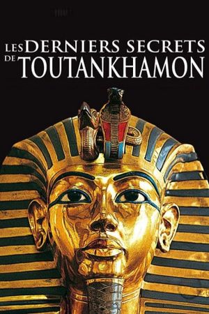 Les derniers secrets de Toutankhamon's poster