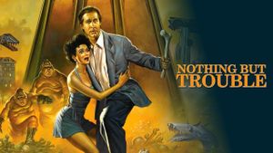 Nothing But Trouble's poster