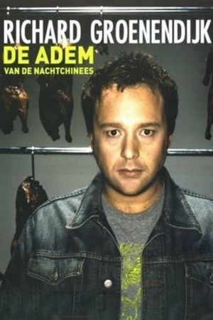 Richard Groenendijk: De Adem van de Nachtchinees's poster