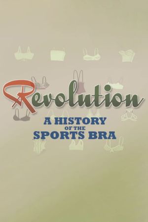 Revolution: A History of the Sports Bra's poster image