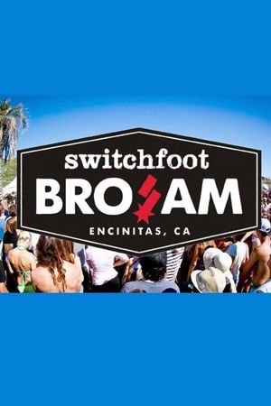 Switchfoot: Close to Our Hearts, The Bro-Am Documentary's poster