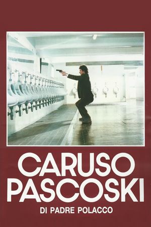 Caruso Paskoski, Son of a Pole's poster