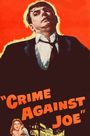 Crime Against Joe's poster