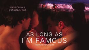 As Long As I'm Famous's poster