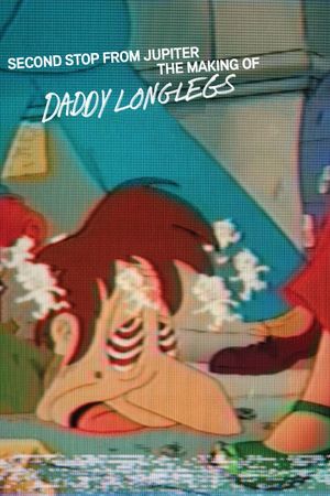 Second Stop from Jupiter: The Making of Daddy Longlegs's poster