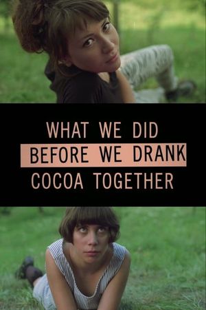 What we did before we drank cocoa together's poster