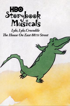 Lyle, Lyle Crocodile: The Musical - The House on East 88th Street's poster