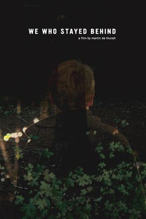 We Who Stayed Behind's poster