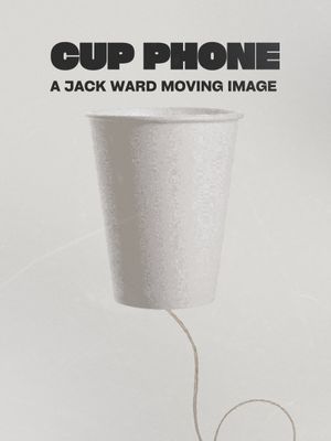 CUP PHONE's poster