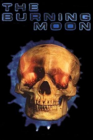 The Burning Moon's poster
