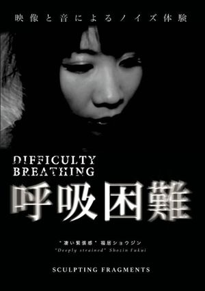 Difficulty Breathing's poster