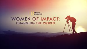 Women of Impact: Changing the World's poster