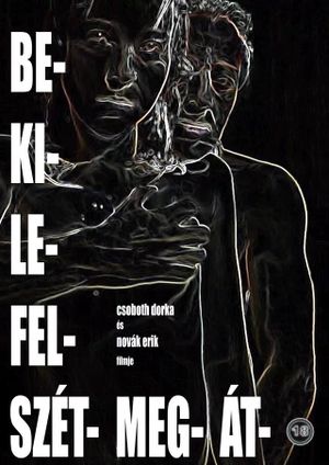 be- ki- le- fel- szét- meg- át-'s poster
