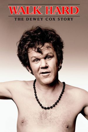 Walk Hard: The Dewey Cox Story's poster