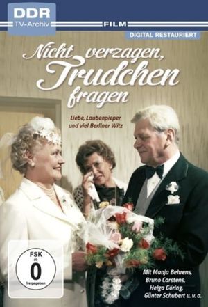 Nicht verzagen, Trudchen fragen's poster