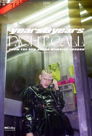 Years & Years: Night Call's poster