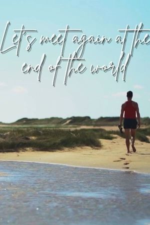 Let's Meet Again at the End of the World's poster