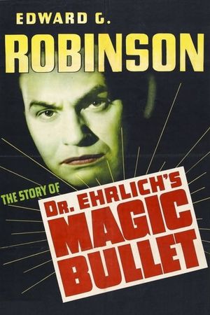 Dr. Ehrlich's Magic Bullet's poster