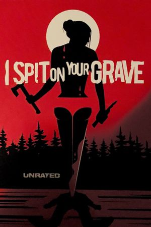 I Spit on Your Grave's poster