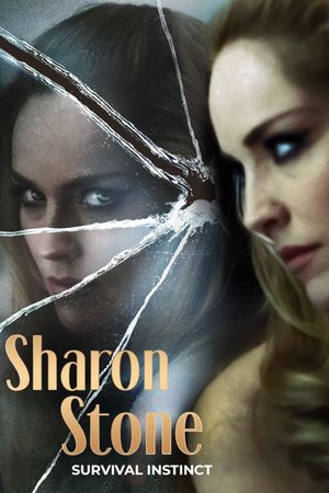 Sharon Stone: Survival Instinct's poster