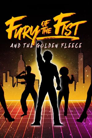 Fury of the Fist and the Golden Fleece's poster image