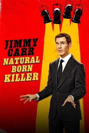 Jimmy Carr: Natural Born Killer's poster