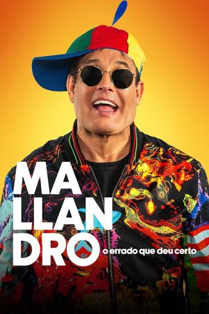 Mallandro: O Errado que Deu Certo's poster